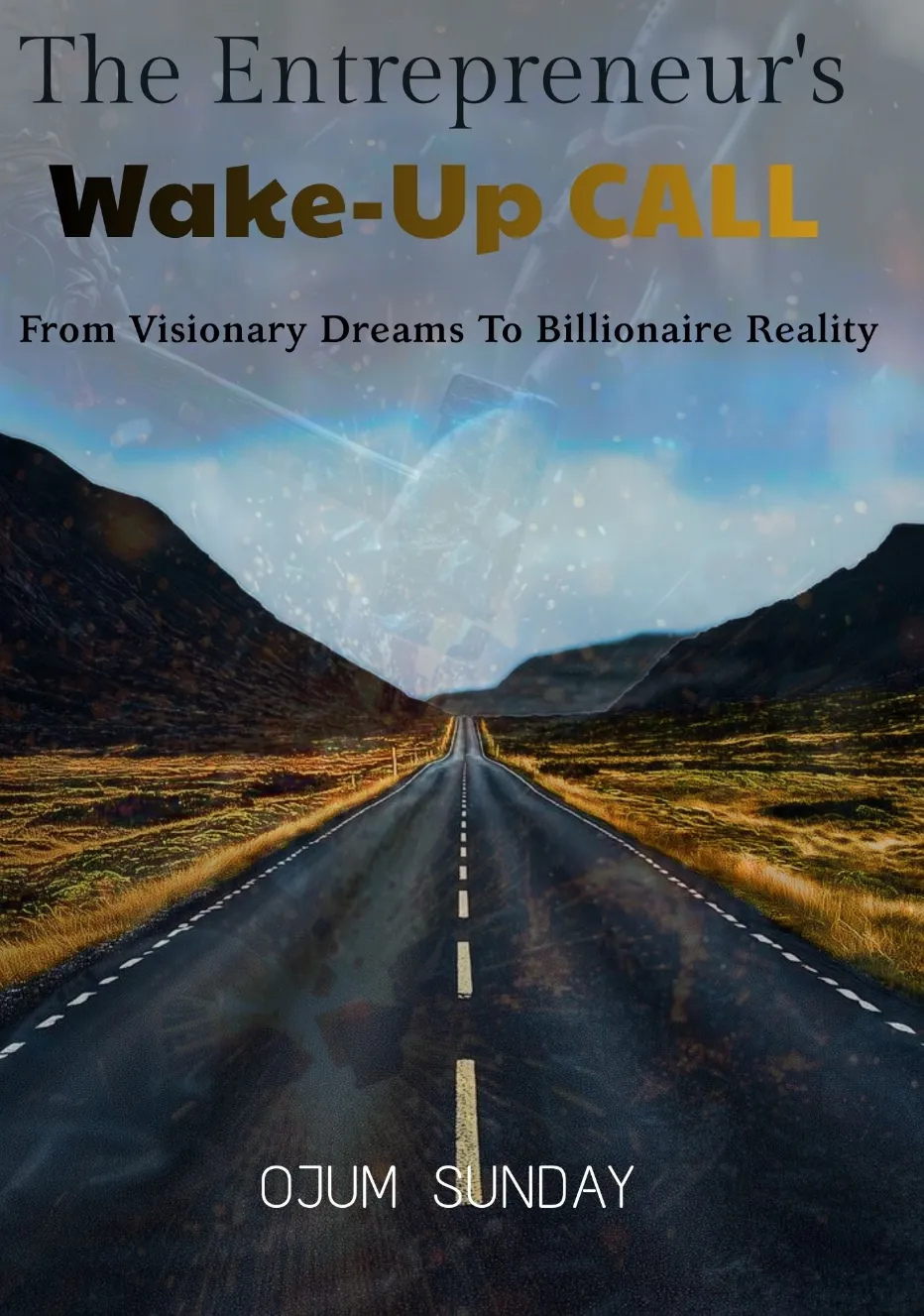The Entrepreneur's Wake-Up Call
