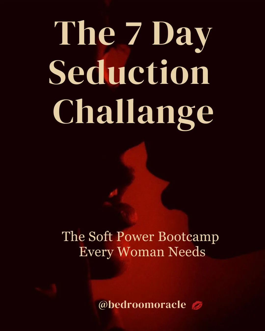 THE 7 DAYS SEDUCTION CHALLENGE