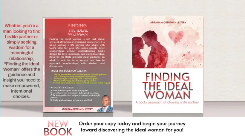 FINDING THE IDEAL WOMAN | BY PST. ABRAHAM OSEREMEN JEFFERY