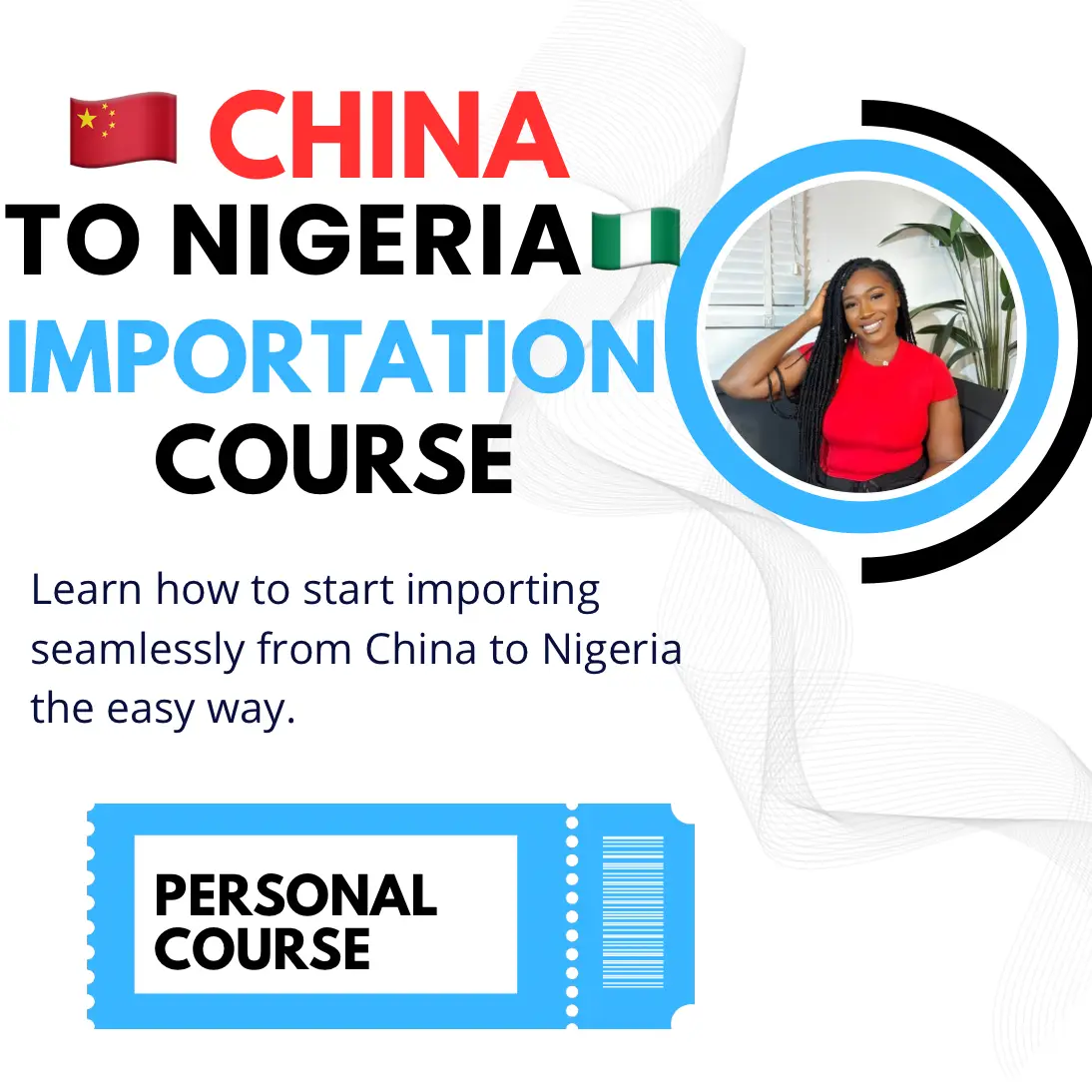 (Personal) Guide Importing from China to Nigeria