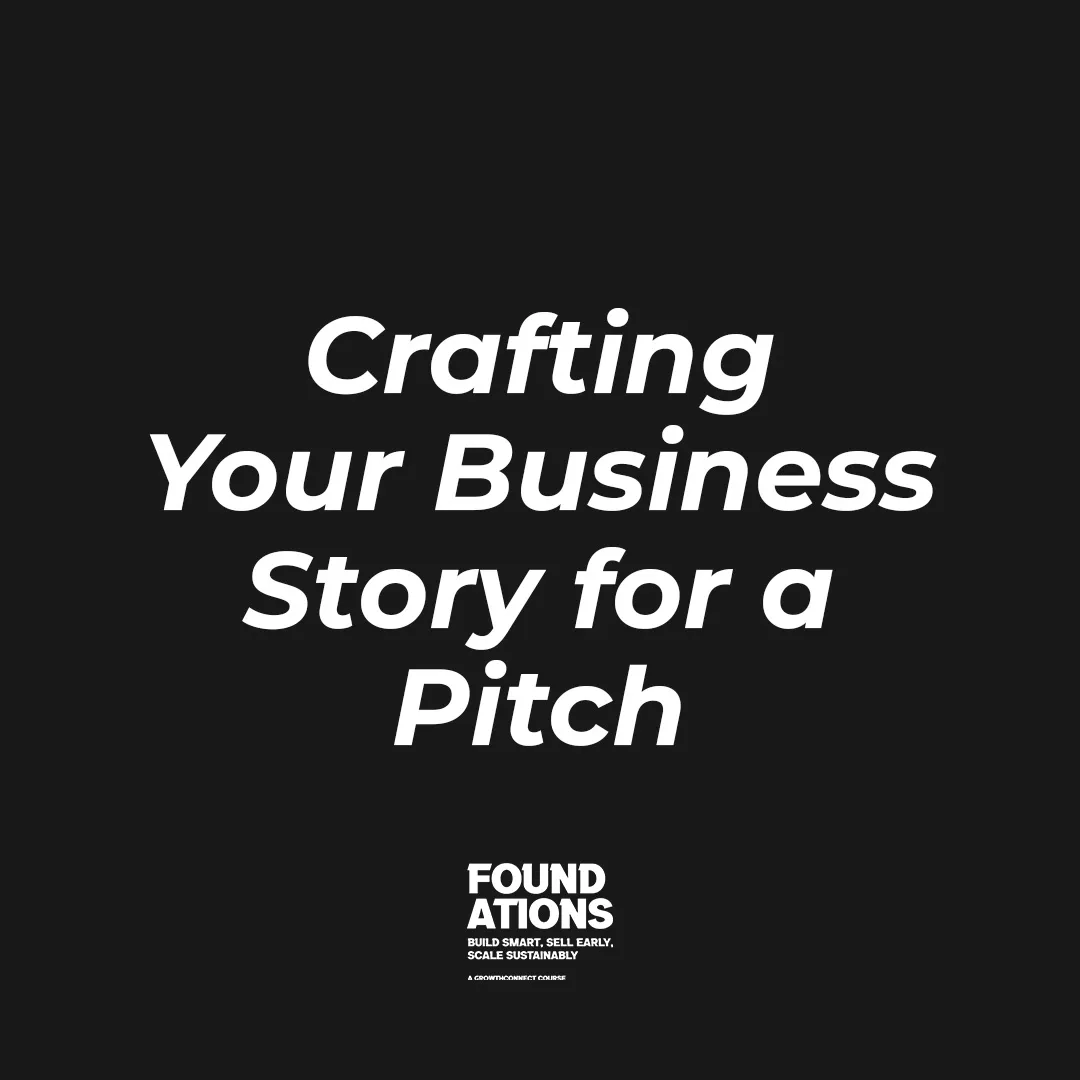Crafting Your Business Story for a Pitch (Student Guide)