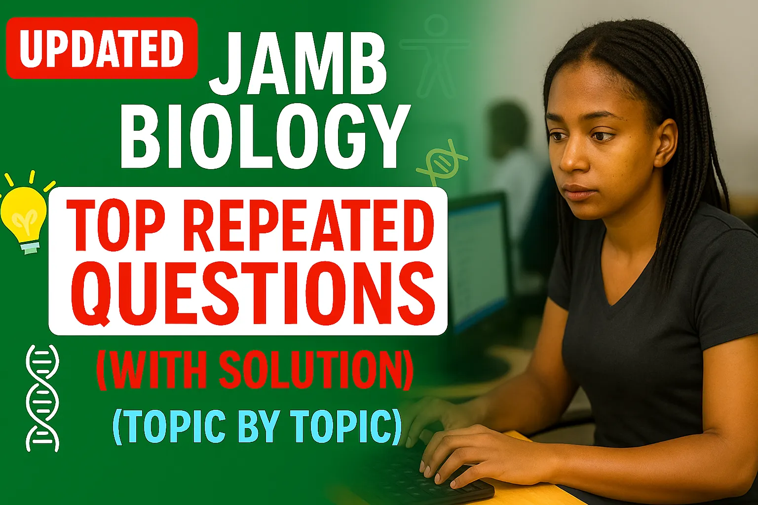 JAMB BIOLOGY UPDATED CBT REPEATED PAST QUESTION VIDEO COURSE