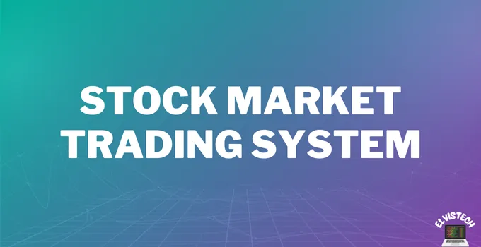 Stock Market Trading System