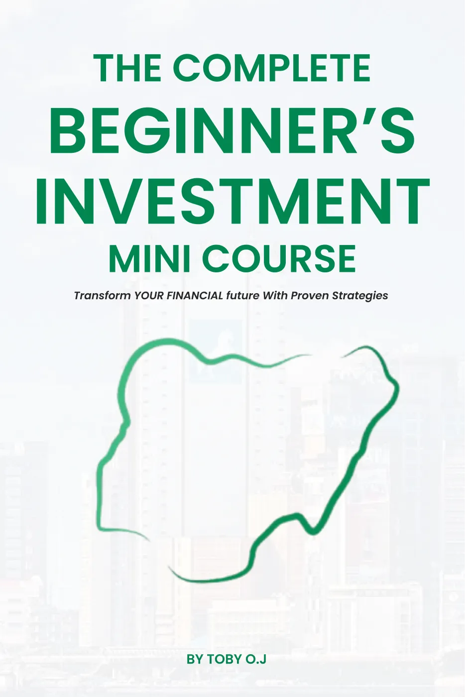 The Complete Beginner’s Investment Mini Course