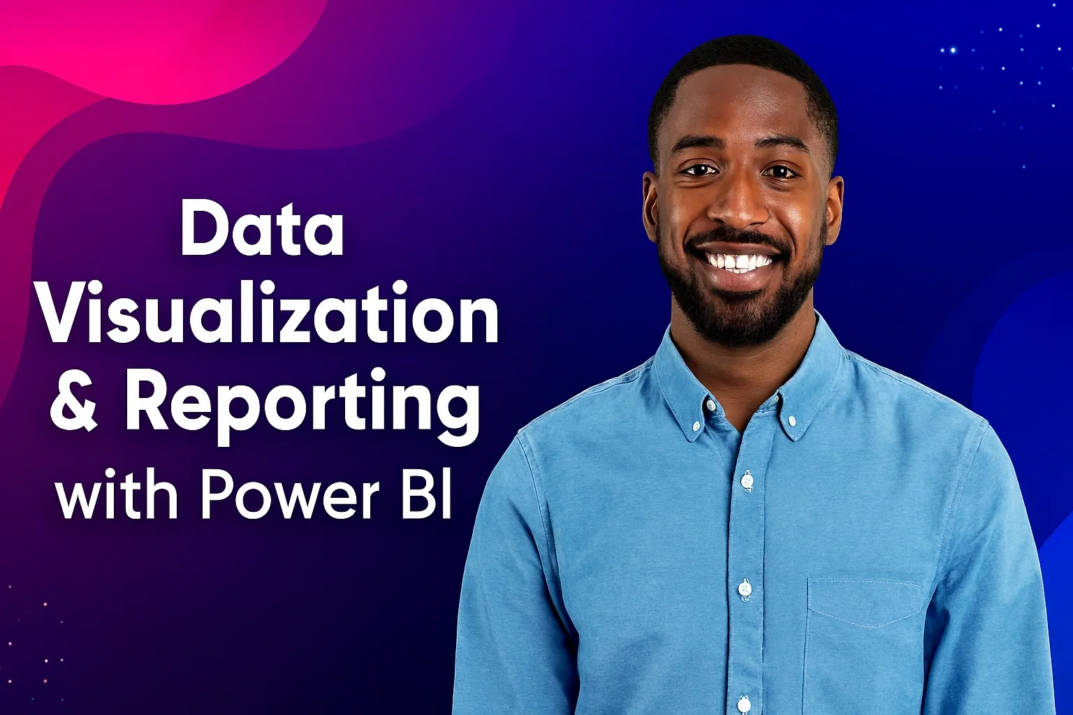 Data Visualization & Reporting with Power BI