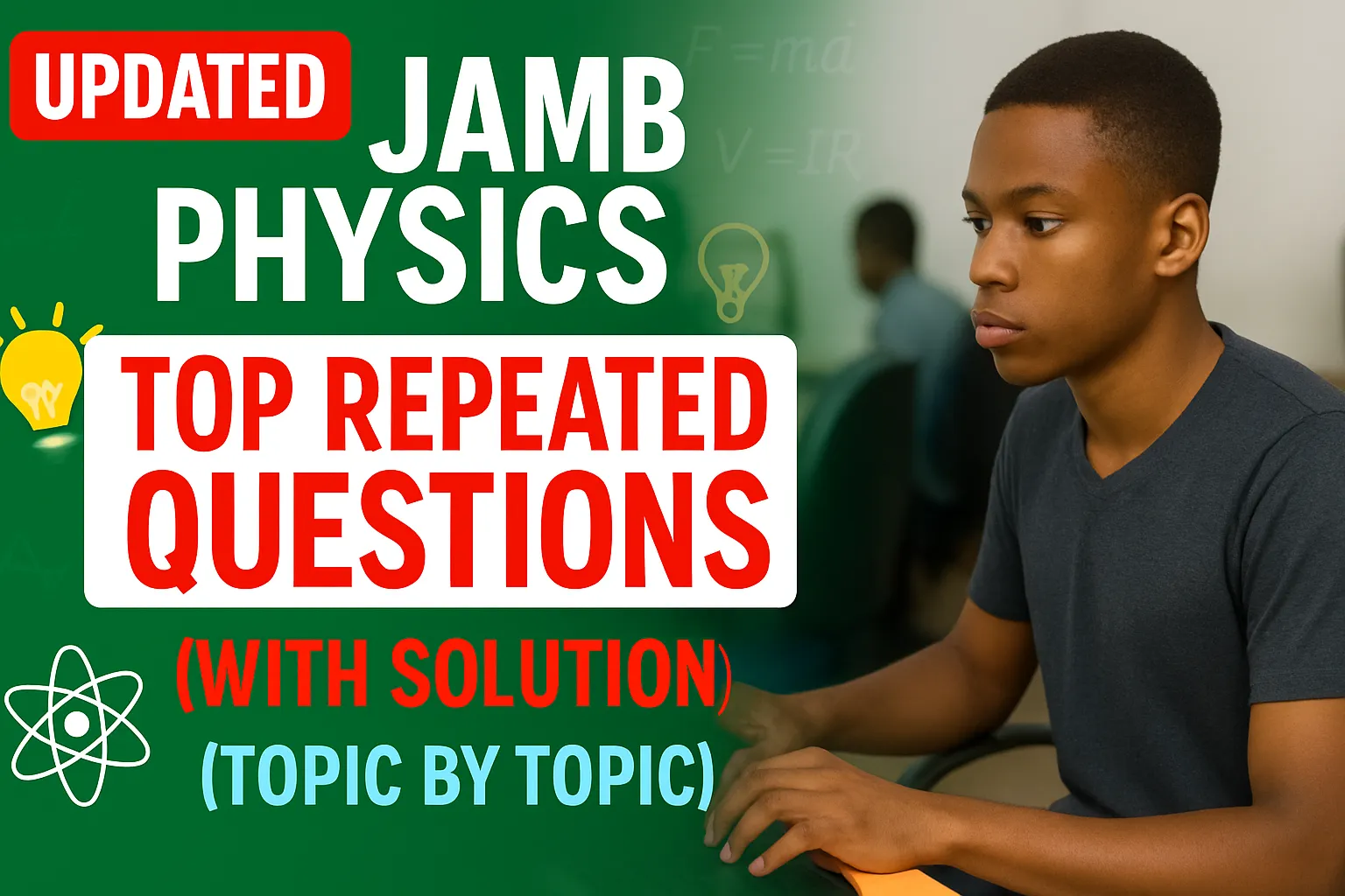JAMB PHYSICS UPDATED CBT REPEATED PAST QUESTION VIDEO COURSE