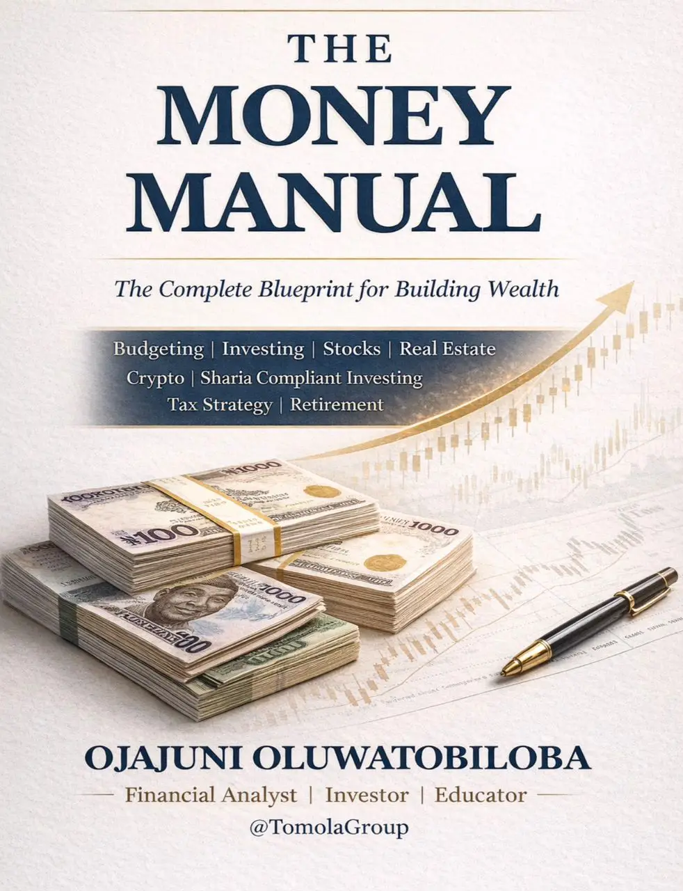 The Money Manual: The Complete Blueprint for Building Wealth