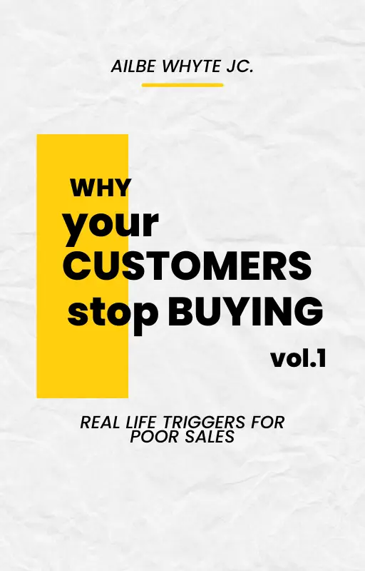 WHY YOUR CUSTOMERS STOP BUYING