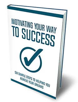Motivating Your Way To Success