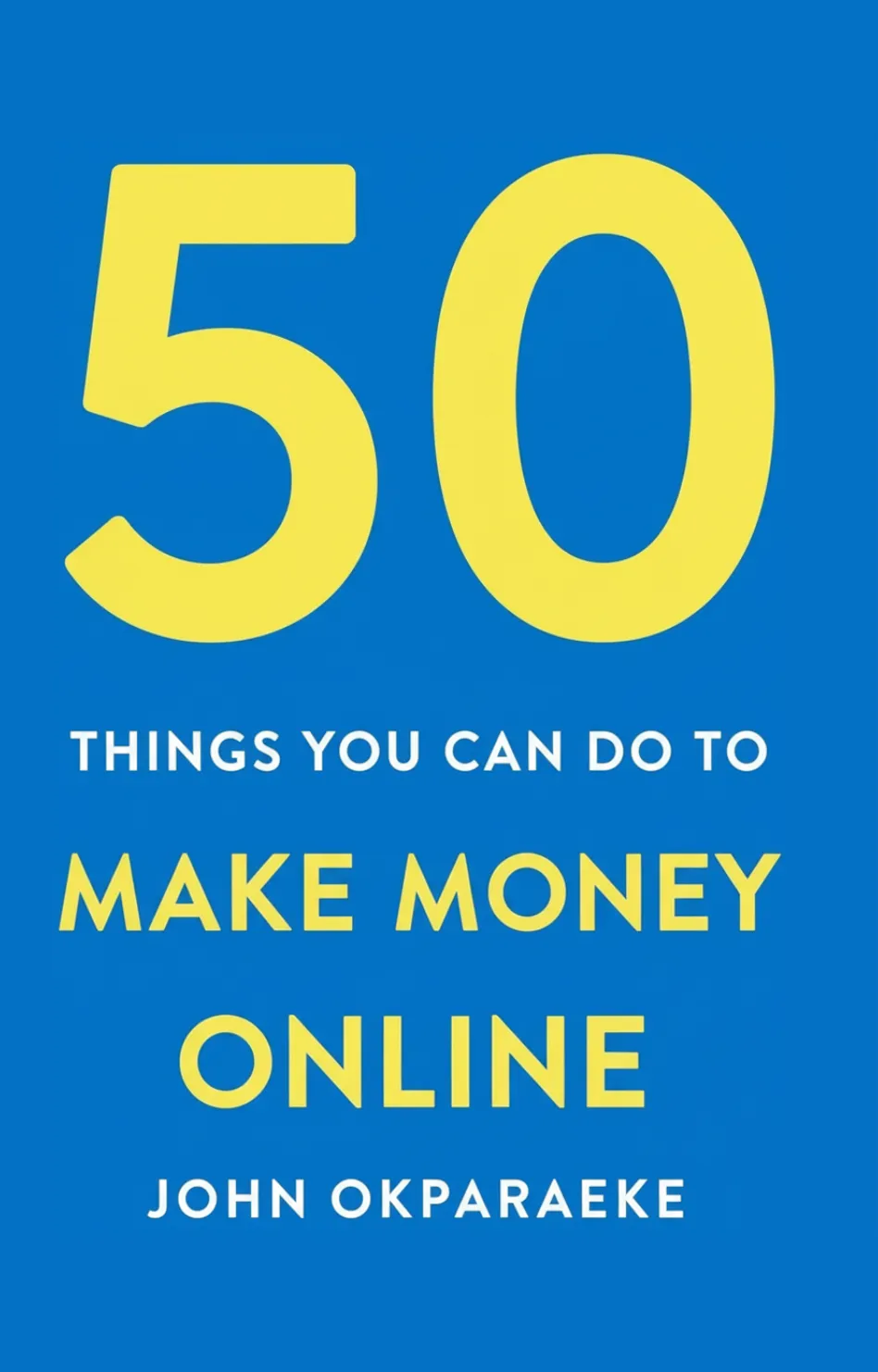 50 Things You Can Do to Make Money Online