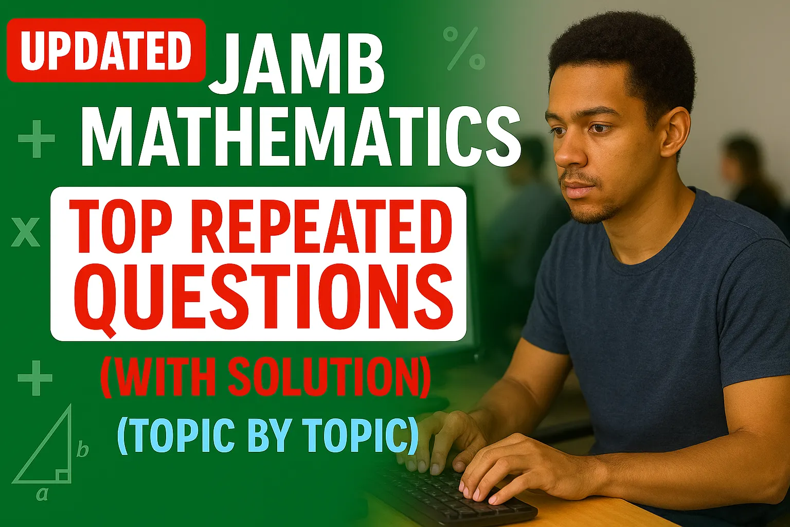 JAMB MATHEMATICS UPDATED CBT REPEATED PAST QUESTION VIDEO COURSE